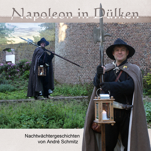 Napoleon in Dülken von Bohnen,  Gertrud, Janssen-Klaar,  Henriette, Schmitz,  André