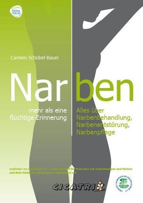 Narben – mehr als eine flüchtige Erinnerung von Bauer-Schübel,  Carmen