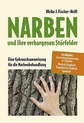 NARBEN und ihre verborgenen Störfelder von Fischer-Heiß,  Ulrike