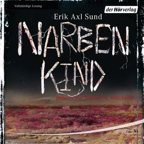 Narbenkind von Kuhn,  Wibke, Meinhardt,  Thomas M., Sund,  Erik Axl