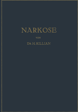 Narkose zu Operativen Zwecken von Killian,  Hans