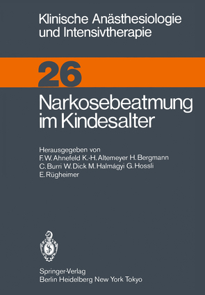 Narkosebeatmung im Kindesalter von Ahnefeld,  F.W.