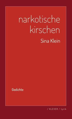 Narkotische Kirschen von Klein,  Sina