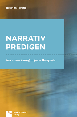 Narrativ predigen von Pennig,  Joachim