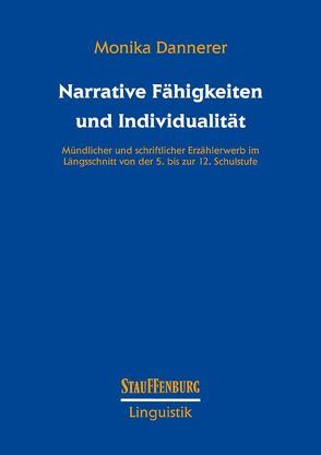 Narrative Fähigkeiten und Individualität von Dannerer,  Monika