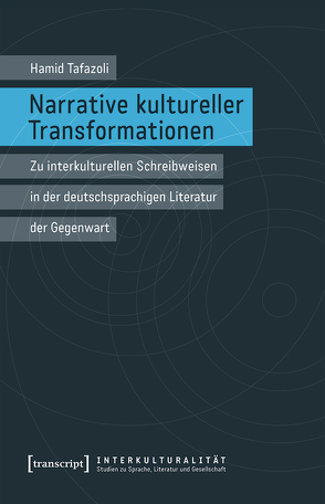 Narrative kultureller Transformationen von Tafazoli,  Hamid