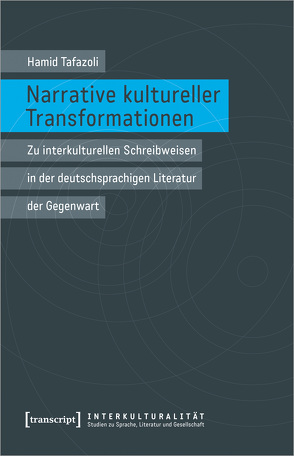 Narrative kultureller Transformationen von Tafazoli,  Hamid