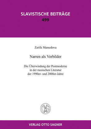 Narren als Vorbilder. Die Überwindung der Postmoderne in der russischen Literatur der 1990er und 2000er-Jahre von Mamedova,  Zarifa