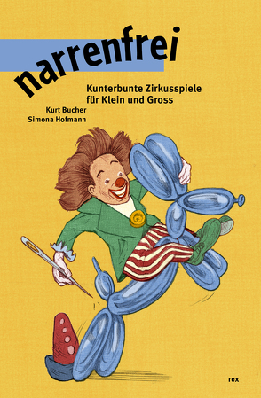 narrenfrei von Bucher,  Kurt, Fischer,  Christoph, Hofmann,  Simona