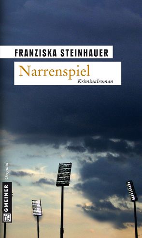 Narrenspiel von Steinhauer,  Franziska