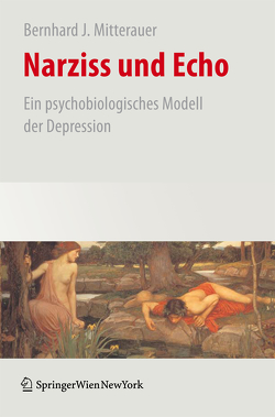 Narziss und Echo von Mitterauer,  Bernhard