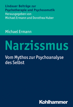 Narzissmus von Ermann,  Michael, Huber,  Dorothea