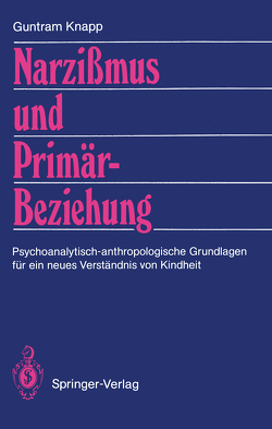 Narzißmus und Primärbeziehung von Knapp,  Guntram