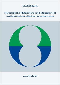 Narzisstische Phänomene und Management von Schneck,  Christof