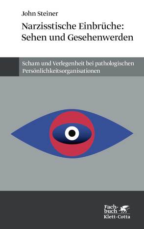 Narzißtische Einbrüche: Sehen und Gesehenwerden von Frank,  Claudia, Mäder-Kruse,  Isolde, Steiner,  John, Vaihinger,  Antje, Vorbacher,  Peter, Weiß,  Heinz