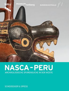 Nasca – Peru von Boucherie,  Nathalie, Canziani,  José, Carmichael,  Patrick, de la Mata,  Pamela Castro, Fux,  Peter, Lambers,  Karsten, Makowski,  Krzysztof, Olano,  Jorge, Orefici,  Giuseppe, Pardo,  Cecilia, Peters,  Ann, Sakai,  Masato, Schreiber,  Katharina, Tomasto-Cagigao,  Elsa, Vaughn,  Kevin, Velarde,  María Inés