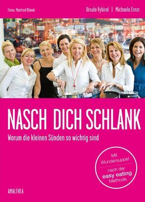 Nasch dich schlank von Ernst,  Michaela, Vybiral,  Ursula