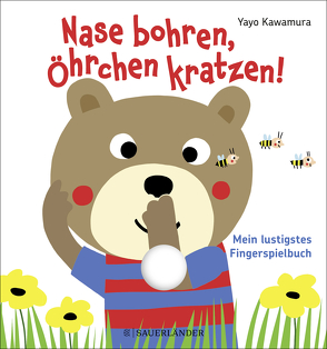 Nase bohren, Öhrchen kratzen! von Kawamura,  Yayo