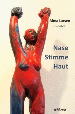 Nase Stimme Haut von Larsen,  Alma