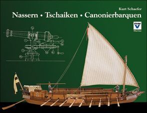 Nassern Tschaiken Canonierbarquen von Schaefer,  Kurt