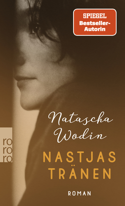 Nastjas Tränen von Wodin,  Natascha