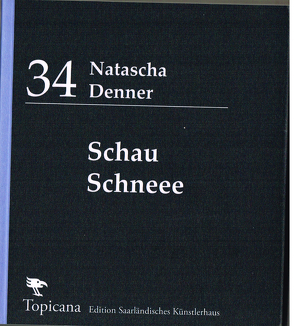 Schau Schnee von Natascha,  Denner