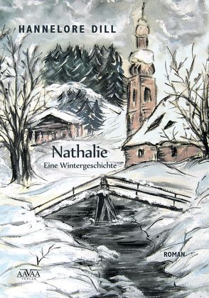 Nathalie – Eine Wintergeschichte (Großdruck) von Dill,  Hannelore