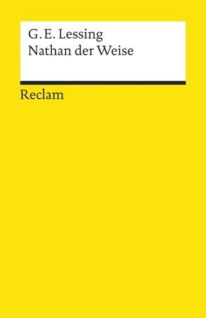 Nathan der Weise. Ein dramatisches Gedicht in fünf Aufzügen von Düffel,  Peter von, Lessing,  Gotthold Ephraim