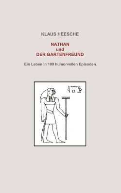 Nathan und der Gartenfreund von Heesche,  Klaus