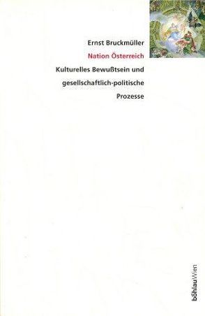 Nation Österreich von Bruckmüller,  Ernst