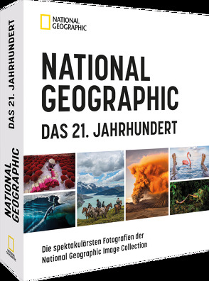 NATIONAL GEOGRAPHIC DAS 21. JAHRHUNDERT von Weidlich,  Karin