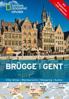 NATIONAL GEOGRAPHIC Explorer Brügge und Gent von Le Tac,  Hélène