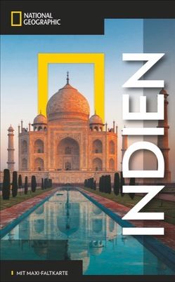 NATIONAL GEOGRAPHIC Reisehandbuch Indien von Nicholson,  Louise