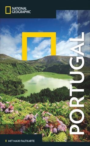 NATIONAL GEOGRAPHIC Reisehandbuch Portugal von Dunlop,  Fiona, Soriano,  Tino