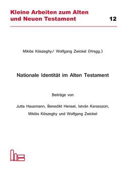 Nationale Identität im Alten Testament. von Köszeghy,  Miklós, Zwickel,  Wolfgang