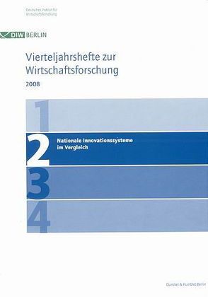 Nationale Innovationssysteme im Vergleich. von Deutsches Institut für Wirtschaftsforschung