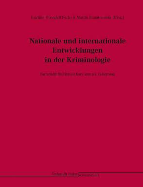 Nationale und internationale Entwicklungen in der Kriminologie von Brandenstein,  Martin, Obergfell-Fuchs,  Joachim