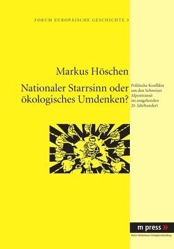 Nationaler Starrsinn oder ökologisches Umdenken? von Höschen,  Markus