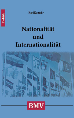 Nationalität und Internationalität von Kautsky,  Karl