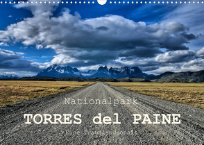 Nationalpark Torres del Paine, eine Traumlandschaft (Wandkalender 2023 DIN A3 quer) von Spiller,  Antonio