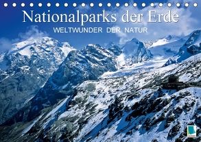 Nationalparks der Erde – Weltwunder der Natur (Tischkalender 2018 DIN A5 quer) von CALVENDO