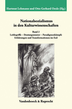 Nationalsozialismus in den Kulturwissenschaften. Band 2 von Bitterli,  Urs, Dietze,  Carola, Eyck,  U.F.J, Gerhard,  Anselm, Graf,  Friedrich Wilhelm, Hänel,  Michael, Jütte,  Robert, Kater,  Michael H, Keim,  Wolfgang, Krohn,  Claus-Dieter, Laube,  Reinhard, Lehmann,  Hartmut, Matthiesen,  Michael, Niethammer,  Lutz, Oexle,  Otto Gerhard, Raphael,  Lutz, Sieg,  Ulrich, Staub,  Martial, Veit-Brause,  Irmline, Weisbrod,  Bernd