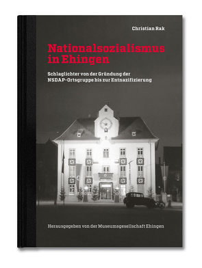 Nationalsozialismus in Ehingen von Rak,  Christian