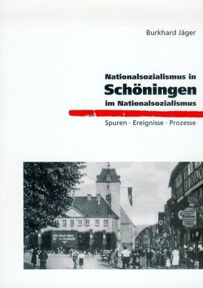 Nationalsozialismus in Schöningen – Schöningen im Nationalsozialismus