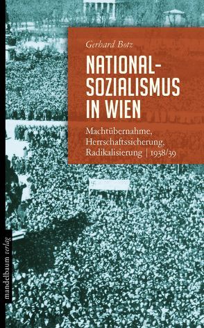 Nationalsozialismus in Wien von Botz,  Gerhard