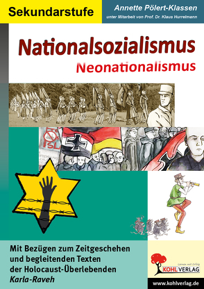 Nationalsozialismus – Neonationalsozialismus von Hurrelmann,  Prof. Dr. Klaus, Pölert-Klassen,  Annette