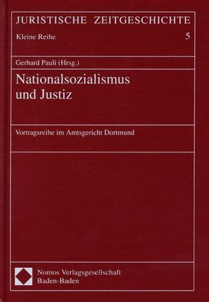 Nationalsozialismus und Justiz von Pauli,  Gerhard