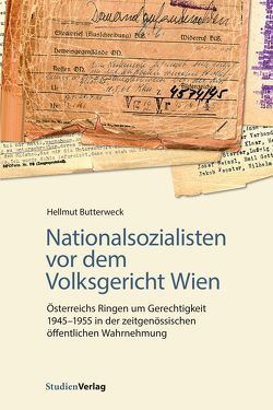 Nationalsozialisten vor dem Volksgericht Wien von Butterweck,  Hellmut