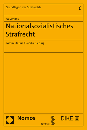 Nationalsozialistisches Strafrecht von Ambos,  Kai