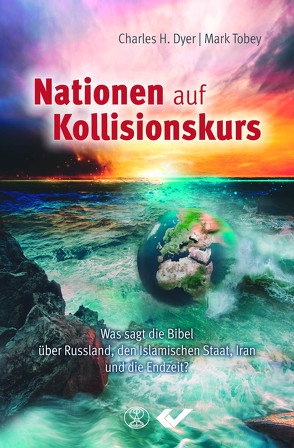 Nationen auf Kollisionskurs von Dyer,  Charles H, Tobey,  Mark